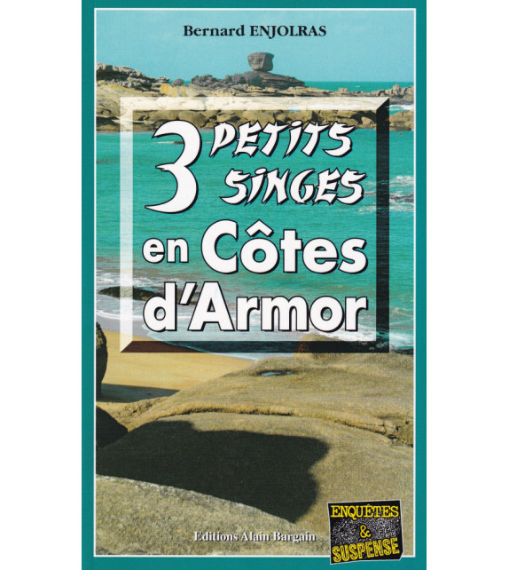 3 PETITS SINGES EN CÔTES D'ARMOR