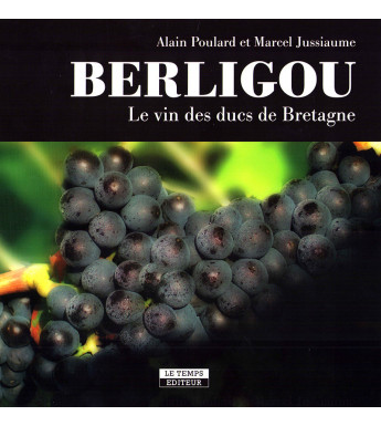 BERLIGOU, Le vin des Ducs de Bretagne