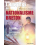 HISTOIRE DU NATIONALISME BRETON DES ORIGINES À 1945