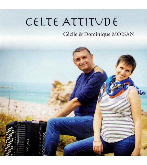 CD CÉCILE ET DOMINIQUE MOISAN - Celte Attitude