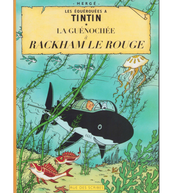 LA GUÉNOCHÉE À RACKHAM LE ROUGE - Les équérouées à Tintin