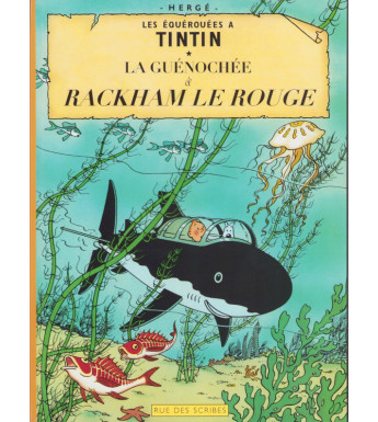LA GUÉNOCHÉE À RACKHAM LE ROUGE - Les équérouées à Tintin