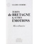 ÉCRITS DE BRETAGNE &AUTRES ÉMOTIONS - Miscellanées