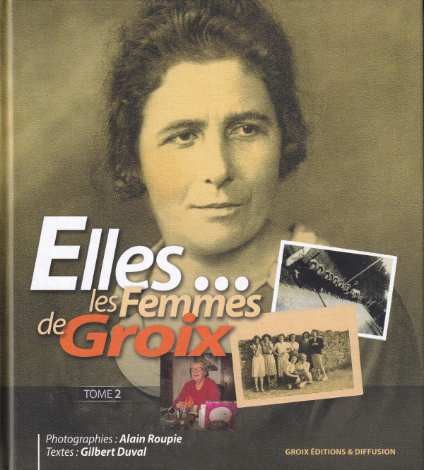 Elles Les femmes de Groix - Tome 2 - Gilbert Duval - Alain Roupie -  Groix Éditions