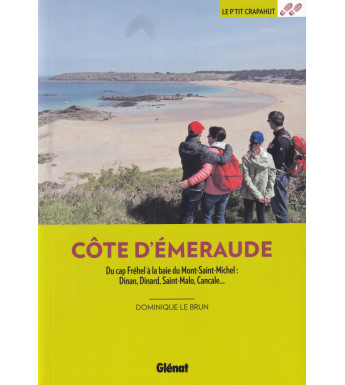 CÔTE D'ÉMERAUDE - Du Cap Fréhel à la Baie du Mont-Saint-Michel : Dinan, Dinard, Saint-Malo, Cancale...
