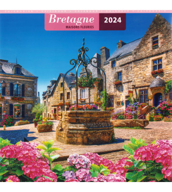 CALENDRIER 2024 - Maisons fleuries, Bretagne