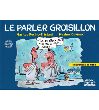 LE PARLER GROISILLON
