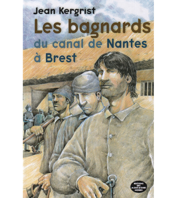 LES BAGNARDS DU CANAL DE NANTES À BREST