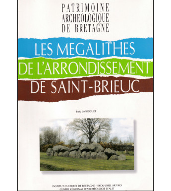 LES MÉGALITHES DE L'ARRONDISSEMENT DE SAINT-BRIEUC