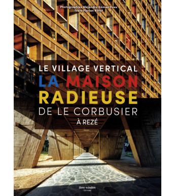 LA MAISON RADIEUSE DE LE CORBUSIER À REZÉ - Le village vertical