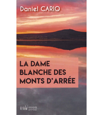 LA DAME BLANCHE DES MONTS D'ARRÉE