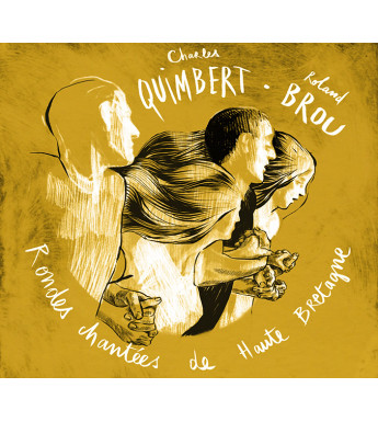 CD Charles QUIMBERT et Roland BROU - Rondes chantées de Haute Bretagne