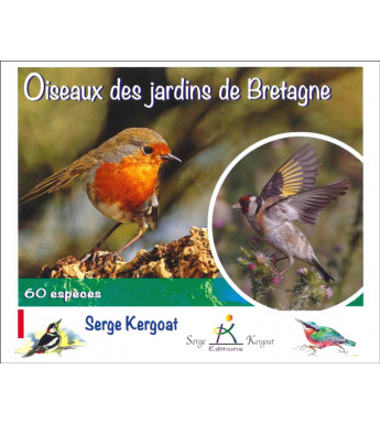 OISEAUX DES JARDINS DE BRETAGNE, 60 espèces